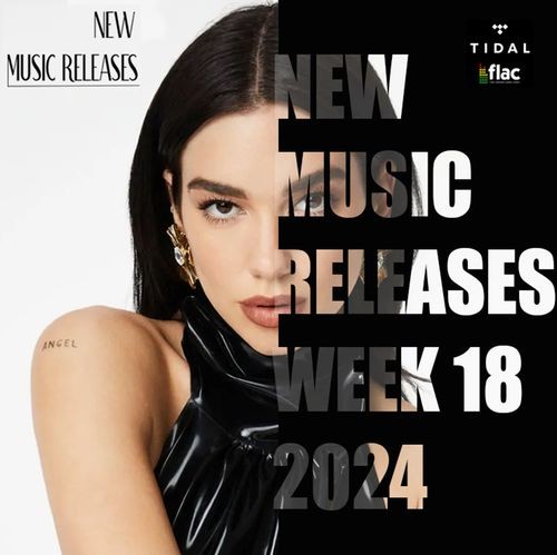 New Music Releases - Week 18 (2024) FLAC / MP3